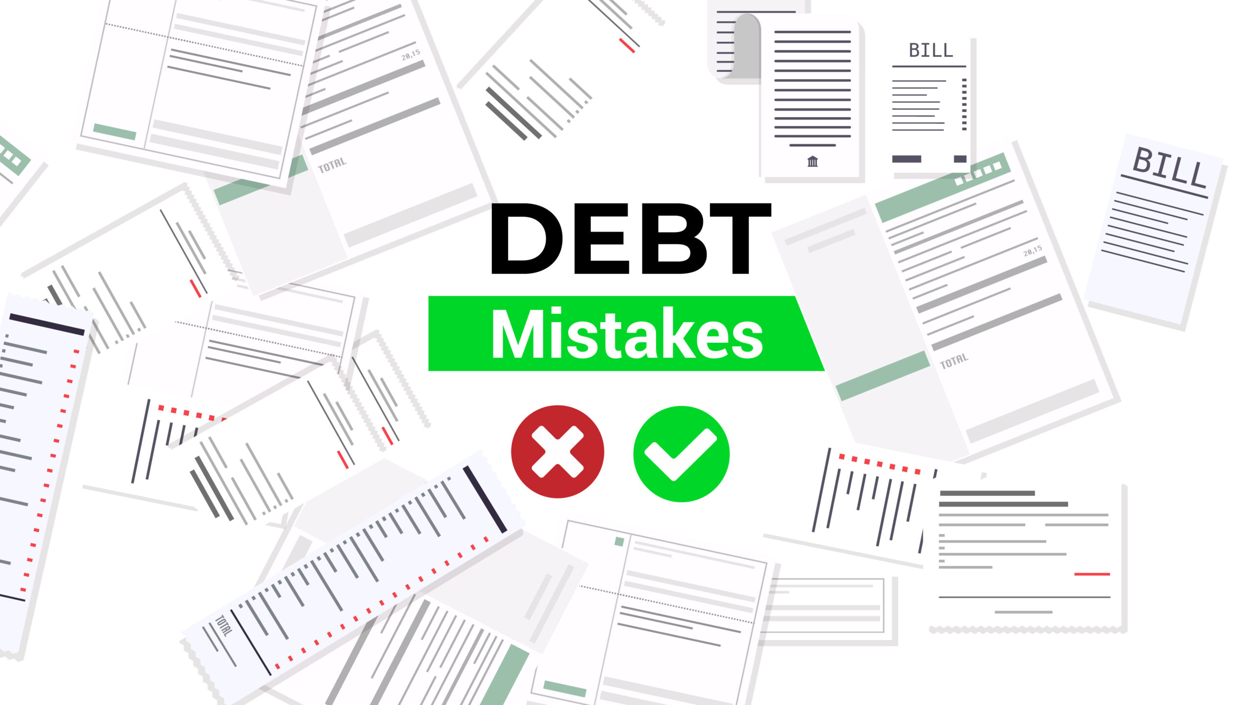 DEBT MISTAKES